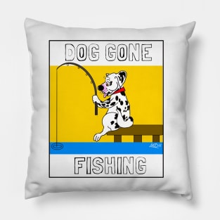 DOG GONE FISHING DALMATION CARTOON Pillow