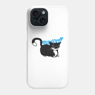 Maxwell the cat meme Phone Case