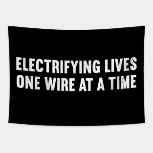 Electrifying Lives, One Wire at a Time Tapestry