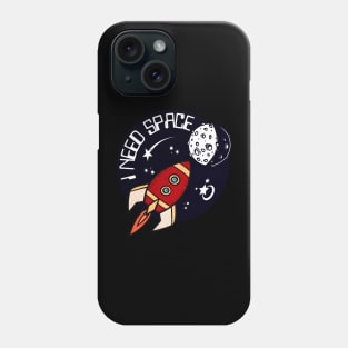 I Need Space Phone Case