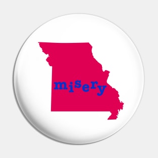 Missouri Misery Pin