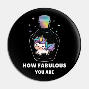 How Fabulous you are Pin