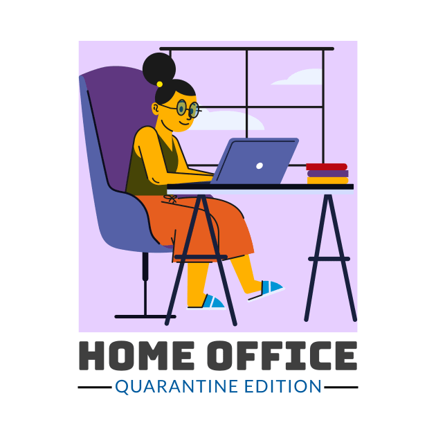 Home Office Quarantine edition by BigtoFitmum27