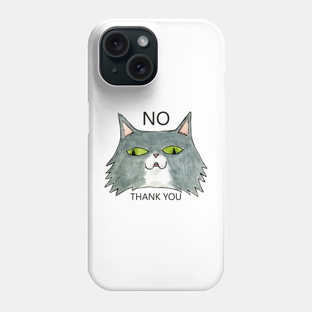 No Thank You Cat Phone Case by famousdinosaurs