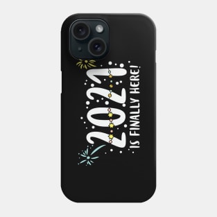 2021 is Finally Here Happy Holidays Phone Case