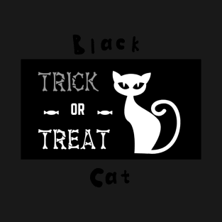 Black Cat Trick Or Treat T-Shirt