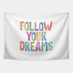 Follow Your Dreams Tapestry