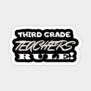 Third Grade Teachers Rule! Magnet