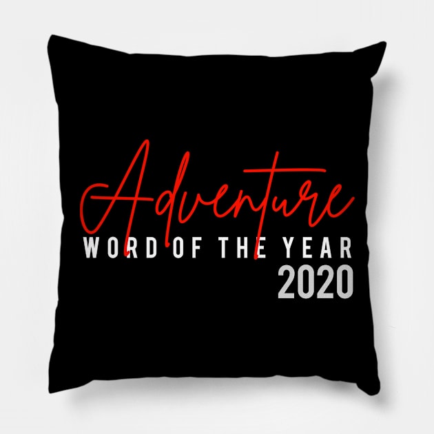 Adventure Word of The Year 2020 Pillow by ModernMae