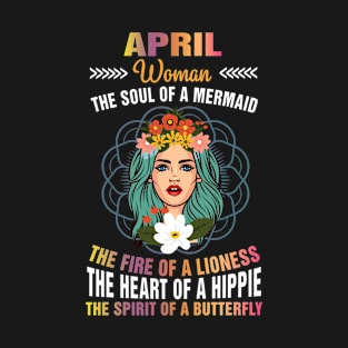 April Woman - The Soul Of A Mermaid Birthday T-Shirt T-Shirt