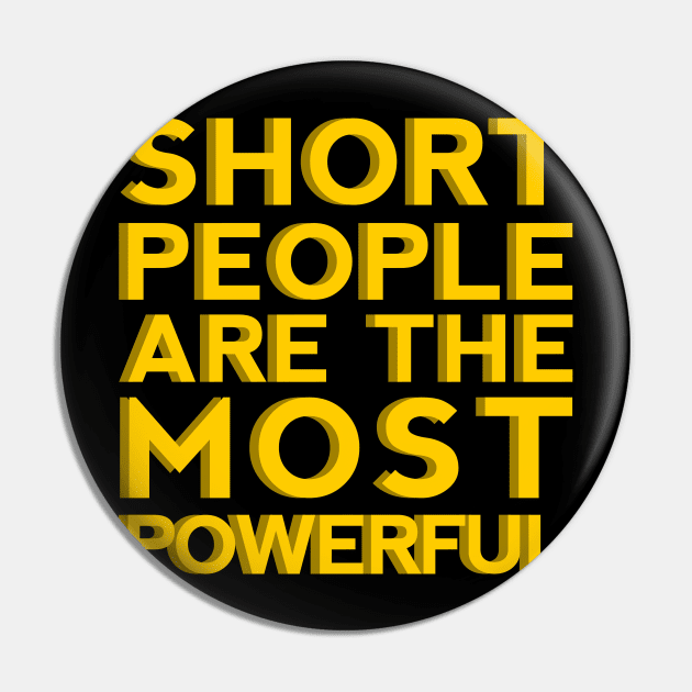 Short People are the Most Powerful Pin by giovanniiiii