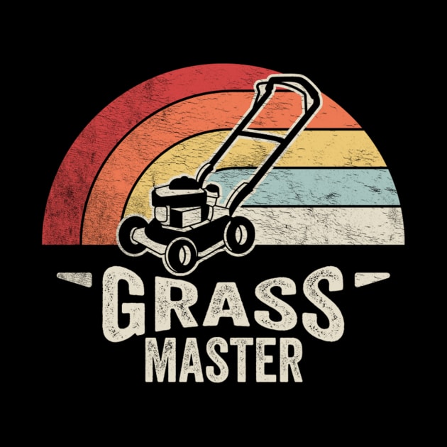 Grass Master Funny Gardening, Mowing The Lawn, Lawn Mower Gift For Dad Grandpa Husband by SomeRays