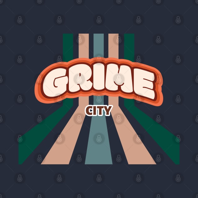 Grime City Grime Art by AutomaticSoul