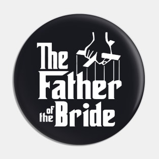 The Father Of The Bride Funny Wedding Party Bachelor Stag Tee Groomsmen Bachelorette Bridal Parody Groom Gag Joke Cool Gifts For Him Bachelor Party Father Wife Pin