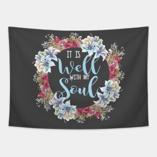 It Is Well With My Soul T Shirt| Christian Quote Shirts Tapestry