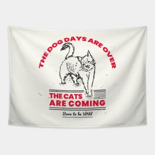 The Dog Days Are Over Tapestry