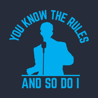 You Know The Rules And So Do I, Rick Astley, Blue T-Shirt