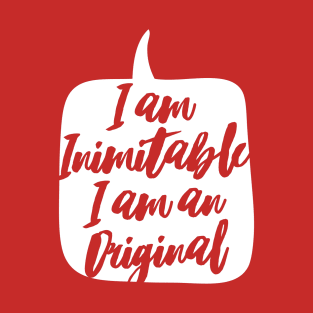 I am Inimitable T-Shirt