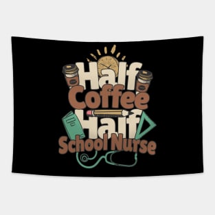 Half Coffee Half School Nurse Tapestry