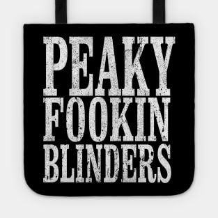 Peaky Fookin' Blinders Tote