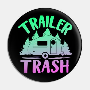 Trailer Trash Pin