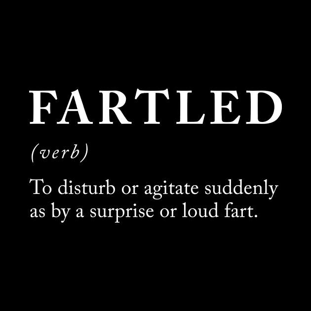 Fartled Definition by sandyrm