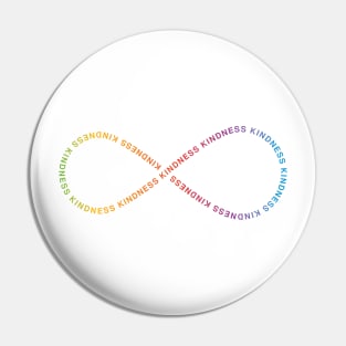 INFINITE KINDNESS Pin