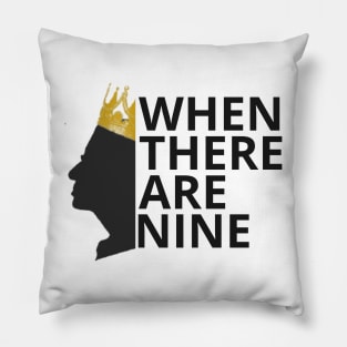 When there are nine, Not fragile like a flower fragile like a bomb, feminist quote, women power Pillow