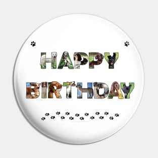 Happy Birthday - mixed dog breed oil painting word art Pin