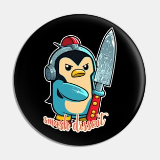 Smash Dissent | Funny Penguin Pin