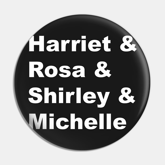 Harriet & Rosa & Shirley & Michelle Pin by Bits