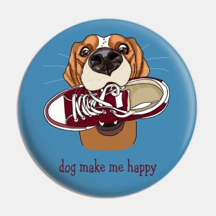 life with a dog. Dog make me happy Pin