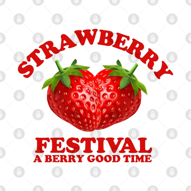 Strawberry Festival A Berry Good Time by starryskin