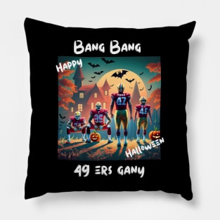 Bang Bang 49 ers Gang fan art graphic design,49 ers Halloween style victor design Pillow