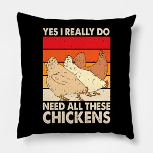 Yes I Really Do Need All These Chickens T Shirt For Women T-Shirt Pillow