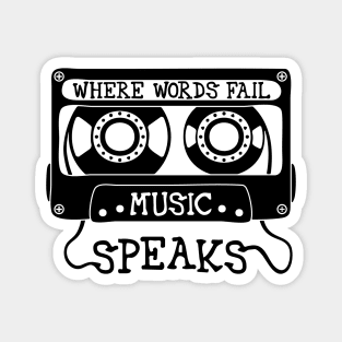 Where Words Fail, Music Speaks Magnet