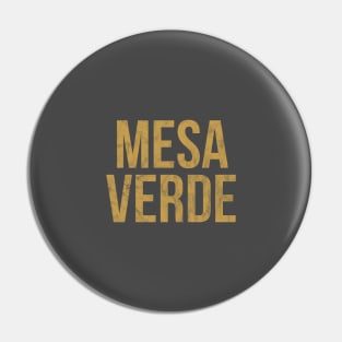 Mesa Verde Pin