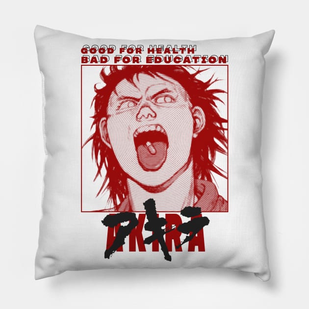 AKIRA Good for health bad for education Pillow by psninetynine