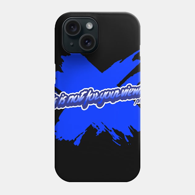 this is not for your viewing pleasure Phone Case by Smart Digital Payments 