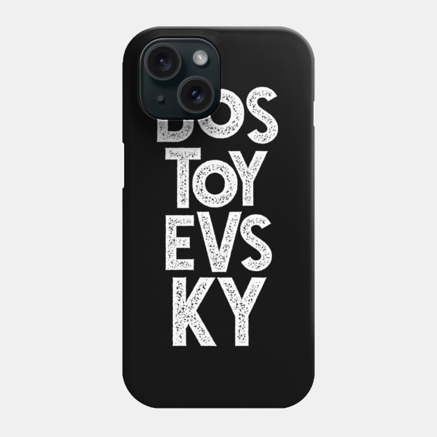 Dostoevsky Phone Case by klei-nhanss