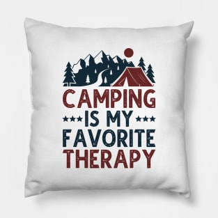 Camping Is My Favorite Therapy Pillow