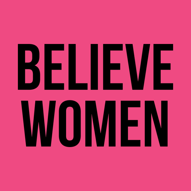 believe women