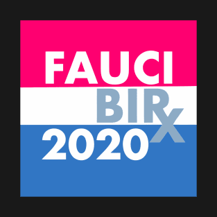 Fauci Birx 2020 T-Shirt