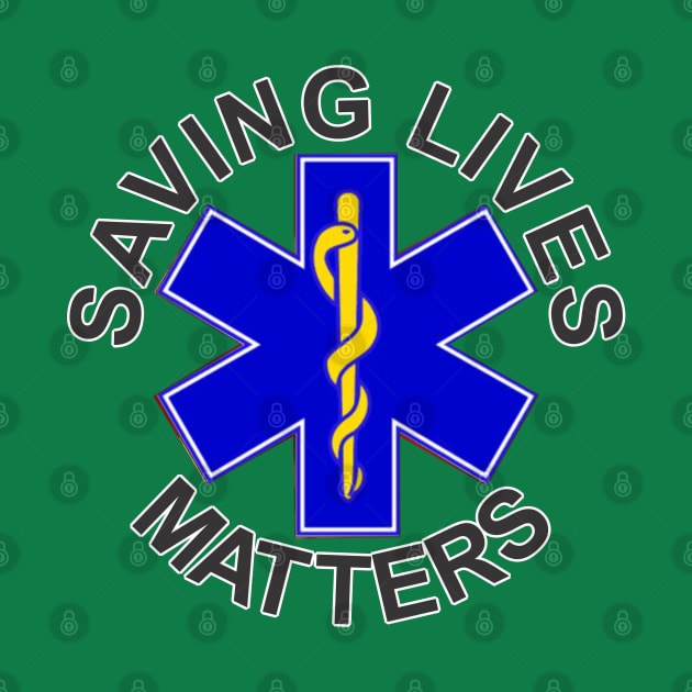 Saving Lives Matters Star of Life by Cavalrysword