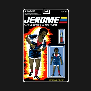 Jerome's In the House-Action Figure T-Shirt