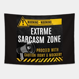 Extreme Sarcasm Zone 3 Tapestry