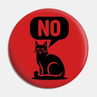 Black Cat Says NO Pin