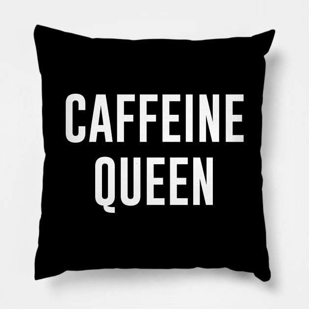 Caffeine Queen Pillow by anupasi