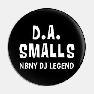 D.A. SMALLS 1 Pin