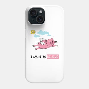 I want to believe Phone Case